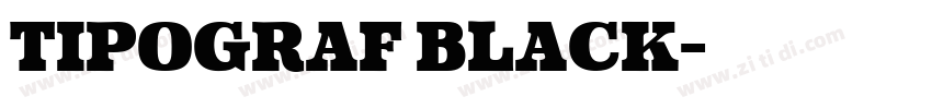 Tipograf Black字体转换